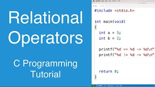 Relational Operators | C Programming Tutorial