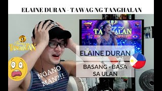 [REACTION] SUPERB, NGANO MAN?! ELAINE DURAN - BASANG BASA SA ULAN | Tawag ng Tanghalan Grand Finals