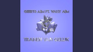 Tranen Van Geluk (feat. Wally A$m)