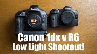 Canon R6 v 1dx High ISO Comparison / Low light performance test