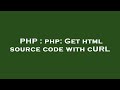 PHP : php: Get html source code with cURL