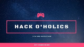 Hack O' Holics -A 24 hrs Hackathon -Official Teaser
