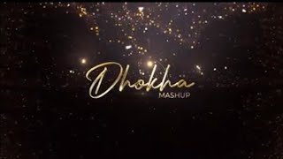 Dhokha Mashup | Arijit Singh x Jubin Nautiyal x Atif Aslam | Mashup song ft @AftermorningProductions