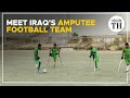 Meet Iraq's amputee football team | The Hindu