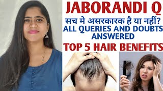 Jaborandi Q।Top 5 Hair benefits of jaborandi।सच मे असरकारक है या नहीं? बालों का झड़ना कैसे रोके?