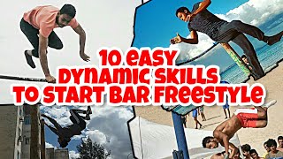 10 EASY dynamic skills to start bar freestyle 🌟STREET WORKOUT 🌟