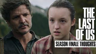 i can’t believe it’s over | The Last of Us Season Finale Breakdown