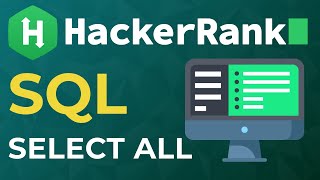 HackerRank SQL — Select All (Full Solution Explained)