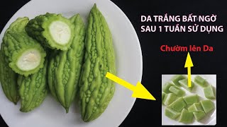 CÁCH ĐẮP MẶT NẠ KHỔ QUA RỪNG(mướp đắng) trắng da bất ngờ sau 2 tuần - Làm 1 lần dùng 1 tháng