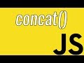 Concat | Strings | JavaScript  | VideoDevDocs.com