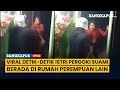 Viral Detik-detik Istri Pergoki Suaminya Di Rumah Perempuan Lain Hingga Lakukan Penganiayaan