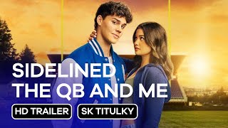 Sidelined the QB and Me: SK HD Trailer (2024)