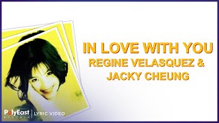 Regine Velasquez & Jacky Cheung - In Love With You (Lyric Video)