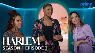 Harlem S1E3 FULL EPISODE | Prime Video