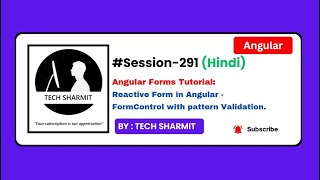 Angular Reactive Forms Tutorial in Hindi: FormControl pattern Validation & Error Handling (Ep-291)