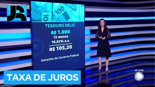 JR Dinheiro: Com alta da taxa de juros, investimentos de renda fixa ficam mais atrativos