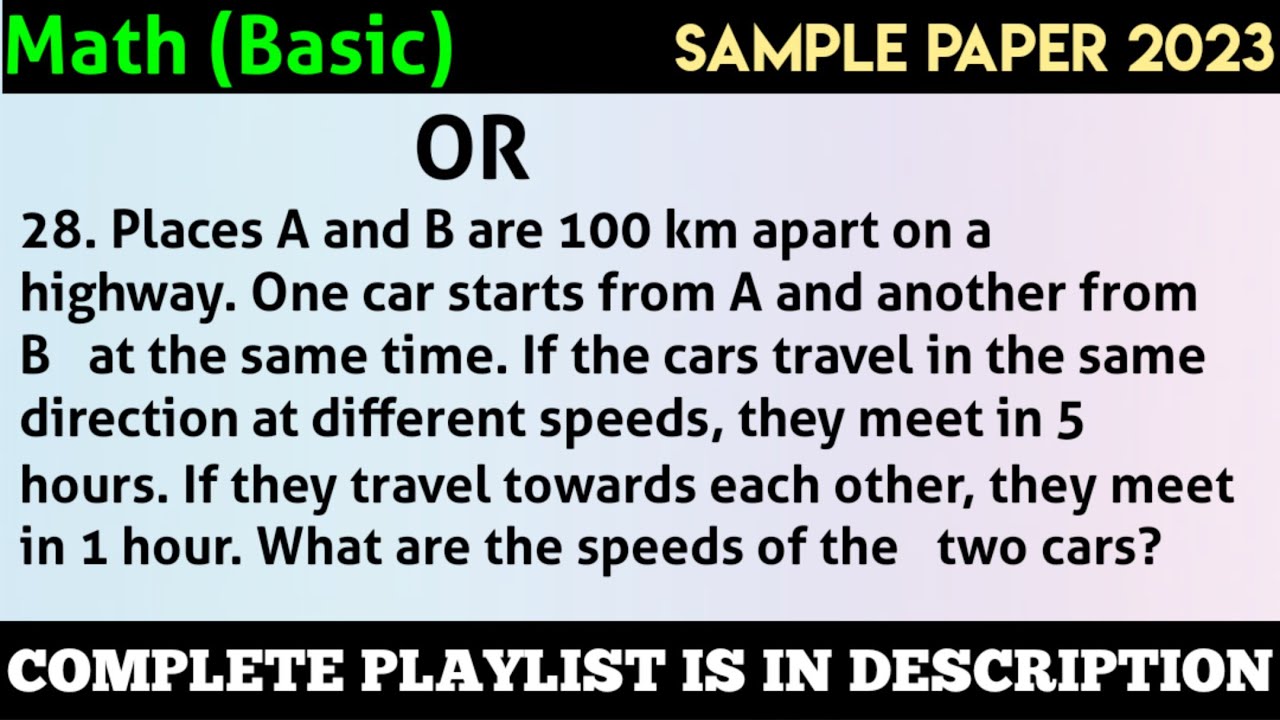 Places A And B Are 100 Km Apart On A Highway. One Car Starts From A And ...