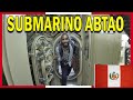 Así es un SUBMARINO por dentro - Submarino Abtao - Museo Abtao Lima - Perú