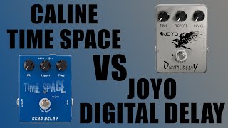 Joyo Digital Delay VS Caline Time Space Digital Delay