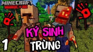 MINECRAFT KÝ SINH TRÙNG SIÊU KHÓ TẬP 1: QUÁI VẬT KÝ SINH TRÙNG...