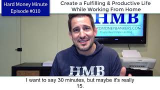 HMB HMM 010: Create a Fulfilling and Productive Life While Working From Home