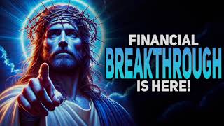 God Message For You Today: Financial Breakthrough Is Here|God Message Now|God Says|Gods Voice|Jesus