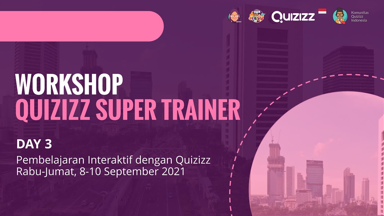 WORKSHOP PEMBELAJARAN INTERAKTIF DENGAN QUIZIZZ DAY 3 - YouTube