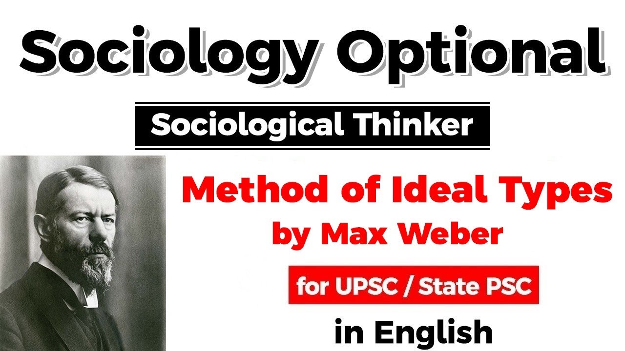 UPSC CSE Sociology Optional – Method Of Ideal Types By Max Weber #UPSC ...