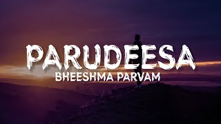 Parudeesa {Lyrics} - Beeshma Parvam