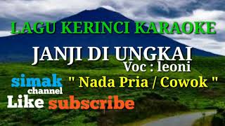 Janji di ungkai voc  : leoni lagu kerinci nada Pria/cowok