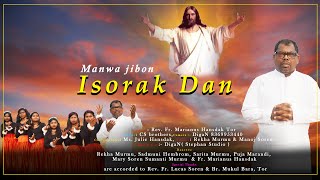 Manwa jibon  Isorak dan Santali Christian Devotional Song 2022