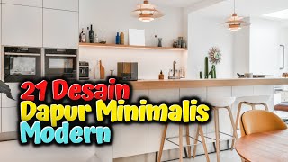 21 Desain dapur minimalis modern