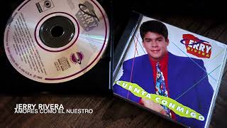 02. Amores como el nuestro - JERRY RIVERA (Cuenta Conmigo - 1992)
