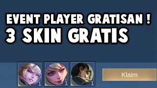 CARA DAPETIN 3 SKIN GRATIS, DI JAMIN SEMUA AKUN DAPET !! EVENT PLAYER GRATISAN