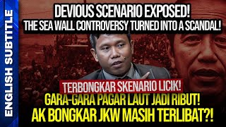 TERBONGKAR SKENARIO LICIK! GARA-GARA PAGAR LAUT JADI RIBUT! AK BONGKAR JKW MASIH TERLIBAT?!