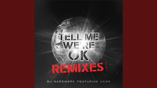 Tell Me We're Ok (feat. Robbie Rivera) (Robbie Rivera Radio Edit)