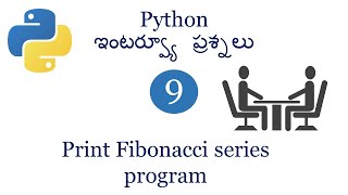 program to print fibonacci sequence|python Interview questions|python forbeginners|pythonprogramming