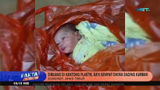 Bayi Di Sumenep Dibuang Di Kantong Plastik, Sempat Dikira Daging Kurban - Fakta Terkini