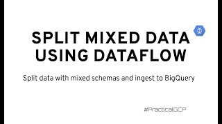 Split mixed data using dataflow