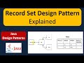 Record Set Design Pattern Explained
