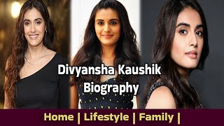 Actress Divyansha Kaushik Biography | Divyansha Kaushik Personal Life | Lifestyle