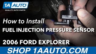 How to Replace Fuel Injection Pressure Sensor 06-09 Ford Explorer