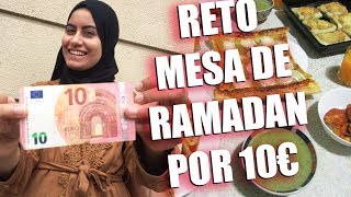 RETO 🌙PREPARO UNA MESA DEL IFTAR DE RAMADAN POR 10€ Y EN 2 HORAS| ramiaschannel