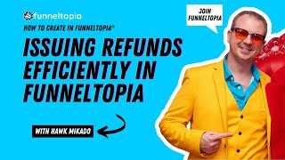 Issuing Refunds Efficiently in Funneltopia