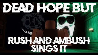 Dead Hope But Rush and Ambush Sings it | FNF Cover [REQUEST]