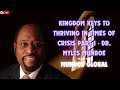 Kingdom Keys To Thriving In Times of Crisis Part 1   Dr  Myles Munroe