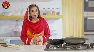 Sunridge Foods x Ghizayat Se Bharpoor Ramadan with Master Chef Farah Muhammad - Episode 6