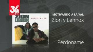 Perdoname - Zion y Lennox (Motivando la Yal) [Audio]