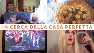 IN CERCA DELLA CASA PERFETTA !! 🏡 - VLOG Sabato 13 Maggio 2017