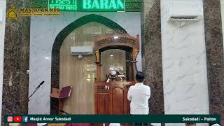 Khutbah Sholat Jum'at Berjama'ah Masjid An-Nur Sukodadi • Ustad M. Zayadi S.Pdi